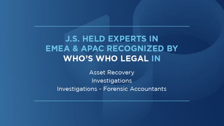 J.S. Held Recognized for Global Asset Recovery, Investigations & Forensic Accounting Expertise
