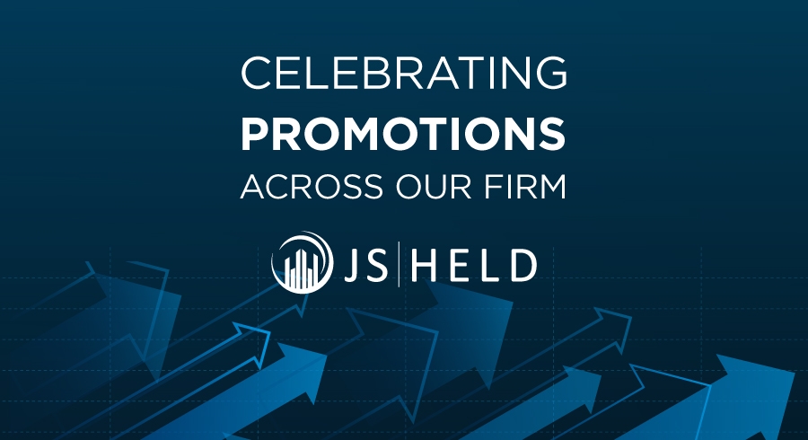 J.S. HELD CELEBRATES EXPERT PROMOTIONS AND ACHIEVEMENTS